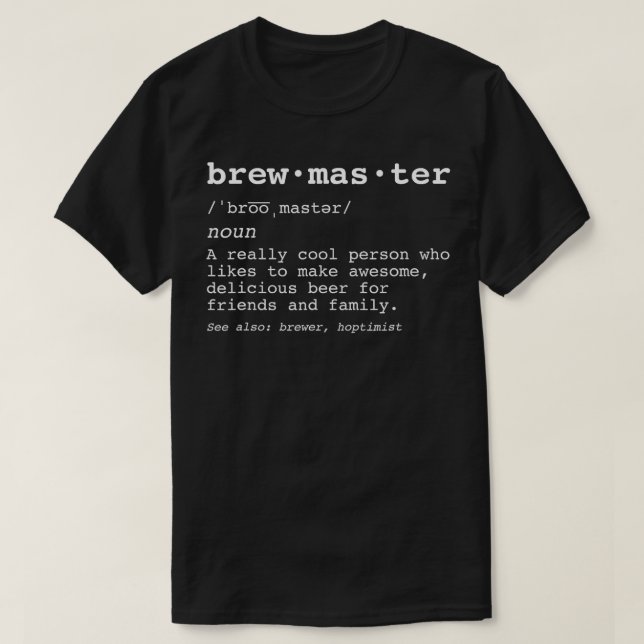 Brewmaster Definition  T-Shirt (Design Front)