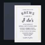 Brews and I Do's Brewery Wedding Invitation<br><div class="desc">Brewery weddings are so popular right now and this adorable Brews and I Do's wedding invitation is perfect for the occasion! The neutral colour scheme coordinates with any theme,  while the brews and I do's typography embraces the fun atmosphere of a brewery.</div>