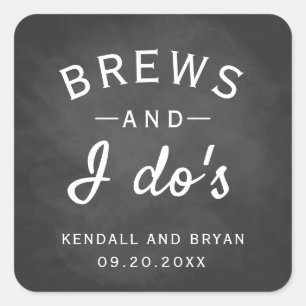 Brews and I Do's Chalkboard Brewery Wedding Square Sticker