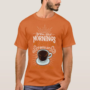Brewtiful morning with Caf Americano T-Shirt