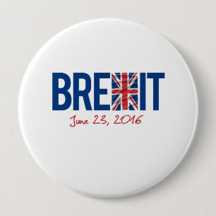 BREXIT - June 23 2016 - - 10 Cm Round Badge