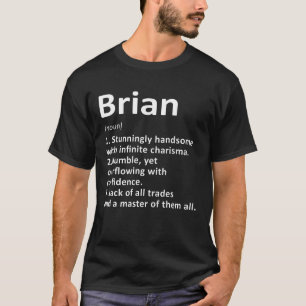Brian Definition Personalised Name Funny Birthday T-Shirt