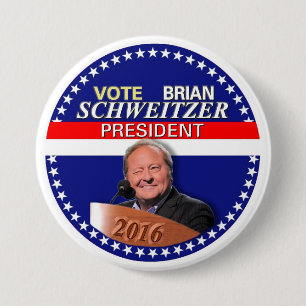 Brian Schweitzer for President 2016 7.5 Cm Round Badge
