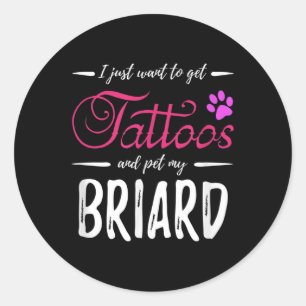Briard Dog Lover Tattoo Funny Dog Mum Gift Idea  Classic Round Sticker