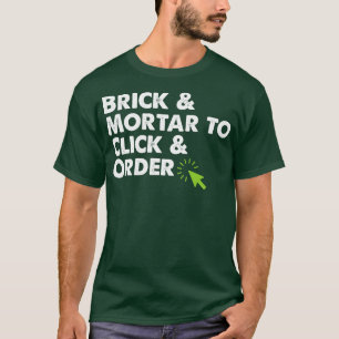 Brick and Mortar To Click and Order Ecommerce Smal T-Shirt