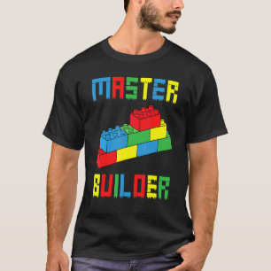 Brick Builder  Blocks Building Master Builder Toys T-Shirt