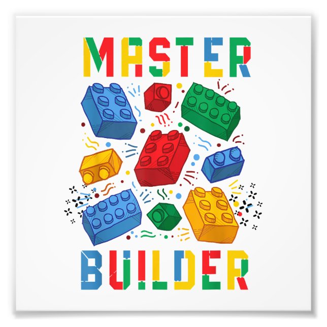 Brick Builder Funny Blocks Building Master Builder Photo Print (Front)