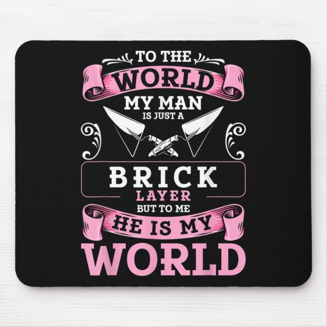 Brick Layer Union Bricklayer Girlfriend Bricklayer Mouse Pad (Front)