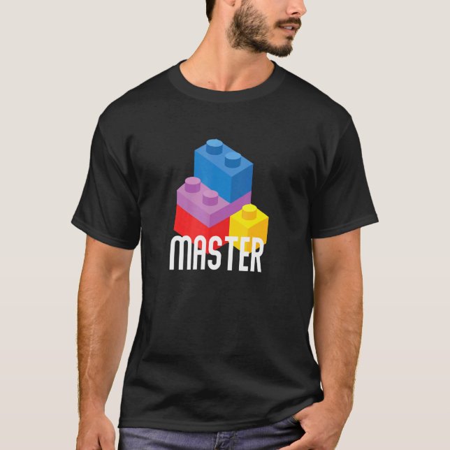 Brick Master Building Blocks Bricks Toys Builder T-Shirt (Front)