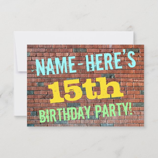 Brick Wall Graffiti Inspired 15th Birthday + Name Invitation (Front)