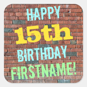 Brick Wall Graffiti Inspired 15th Birthday + Name Square Sticker
