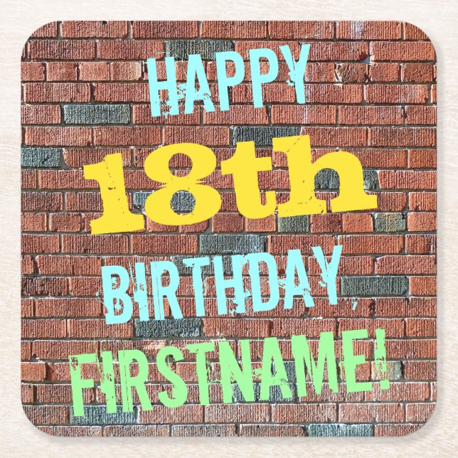 Brick Wall Graffiti Inspired 18th Birthday + Name Square Paper Coaster (Front)