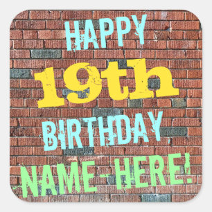 Brick Wall Graffiti Inspired 19th Birthday + Name Square Sticker