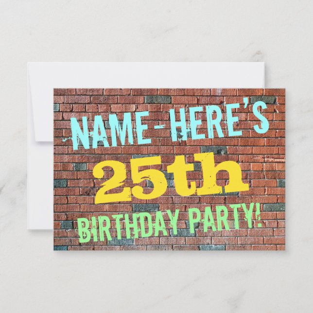 Brick Wall Graffiti Inspired 25th Birthday + Name Invitation (Front)