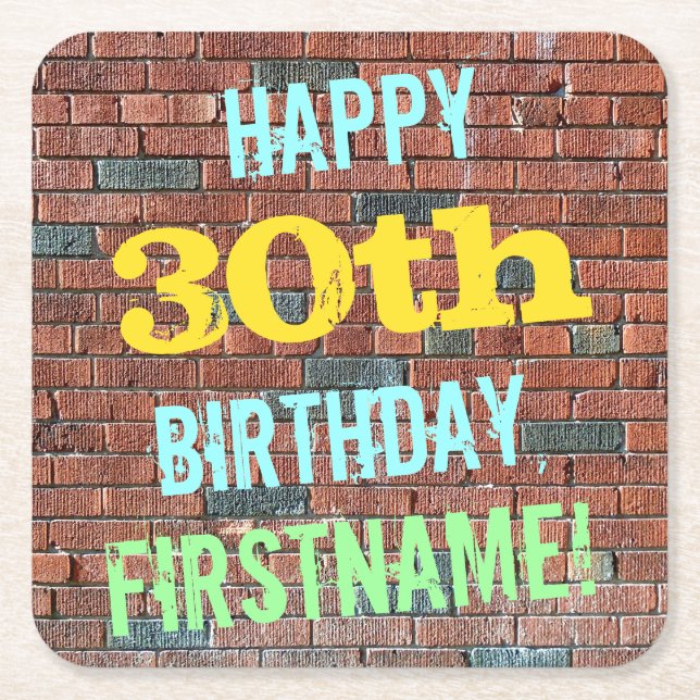 Brick Wall Graffiti Inspired 30th Birthday + Name Square Paper Coaster (Front)