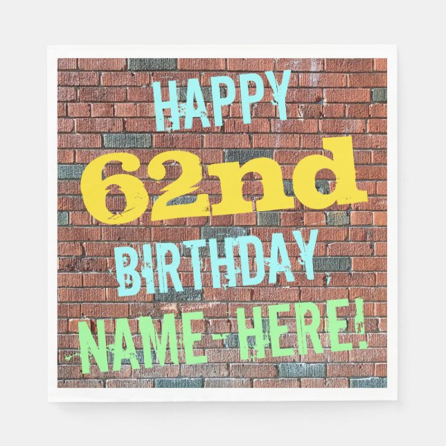 Brick Wall Graffiti Inspired 62nd Birthday + Name Napkin (Front)