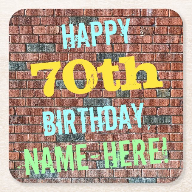 Brick Wall Graffiti Inspired 70th Birthday + Name Square Paper Coaster (Front)