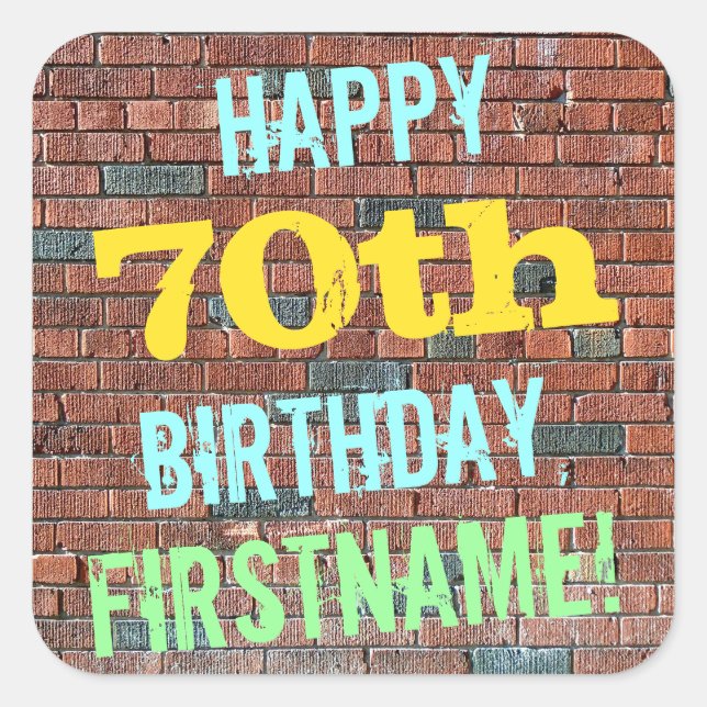 Brick Wall Graffiti Inspired 70th Birthday + Name Square Sticker (Front)