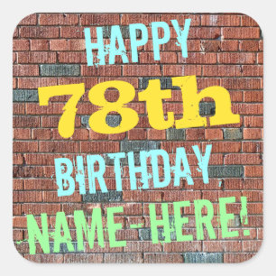 Brick Wall Graffiti Inspired 78th Birthday + Name Square Sticker