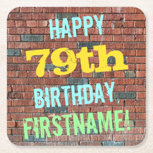 Brick Wall Graffiti Inspired 79th Birthday + Name Square Paper Coaster