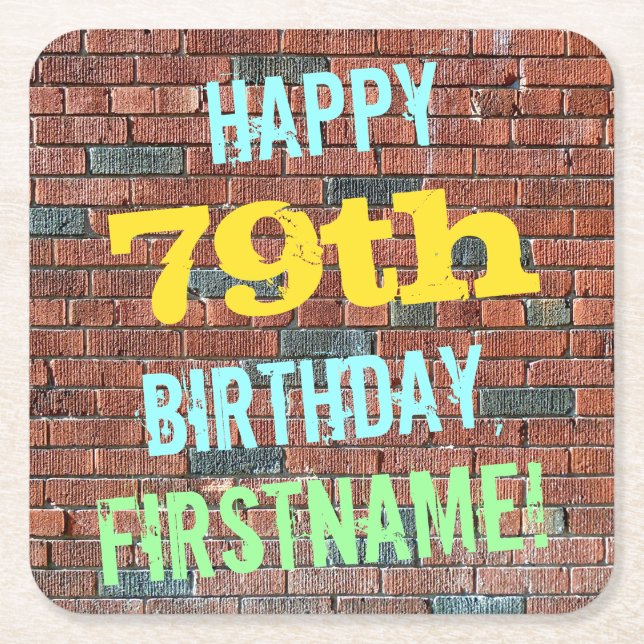 Brick Wall Graffiti Inspired 79th Birthday + Name Square Paper Coaster (Front)