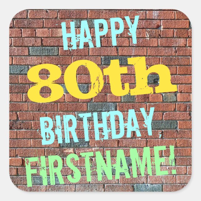 Brick Wall Graffiti Inspired 80th Birthday + Name Square Sticker (Front)