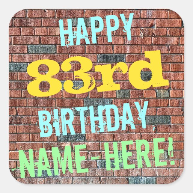 Brick Wall Graffiti Inspired 83rd Birthday + Name Square Sticker (Front)