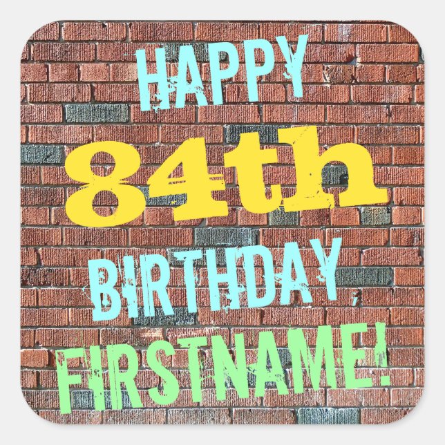 Brick Wall Graffiti Inspired 84th Birthday + Name Square Sticker (Front)