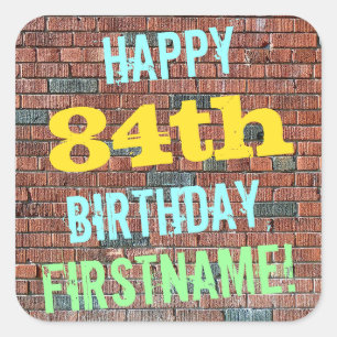 Brick Wall Graffiti Inspired 84th Birthday + Name Square Sticker