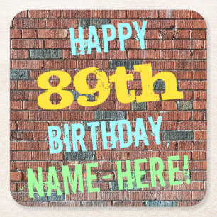 Brick Wall Graffiti Inspired 89th Birthday + Name Square Paper Coaster