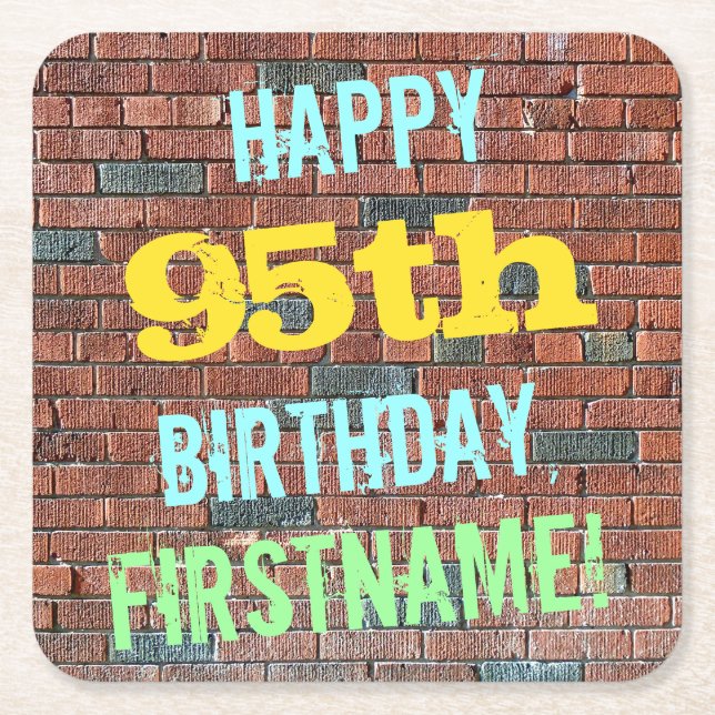 Brick Wall Graffiti Inspired 95th Birthday + Name Square Paper Coaster (Front)