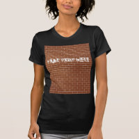 Brick Wall T-Shirt - Custom Text