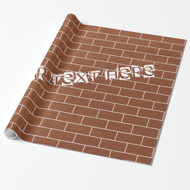 Brick Wall Wrapping Paper with Custom Text (Unrolled)