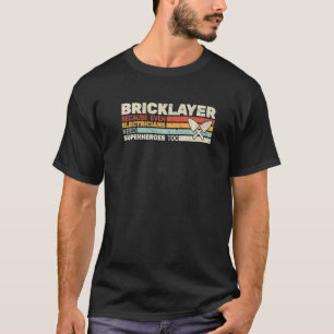 bricklayer because even masonry retro for men mas T-Shirt