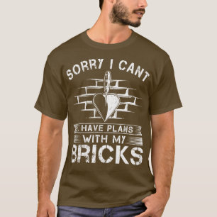 Bricks Mason Gift Bricklayer T-Shirt