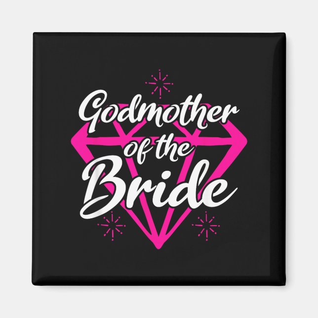 Bridal Party Wedding Bride Godmother Magnet (Front)
