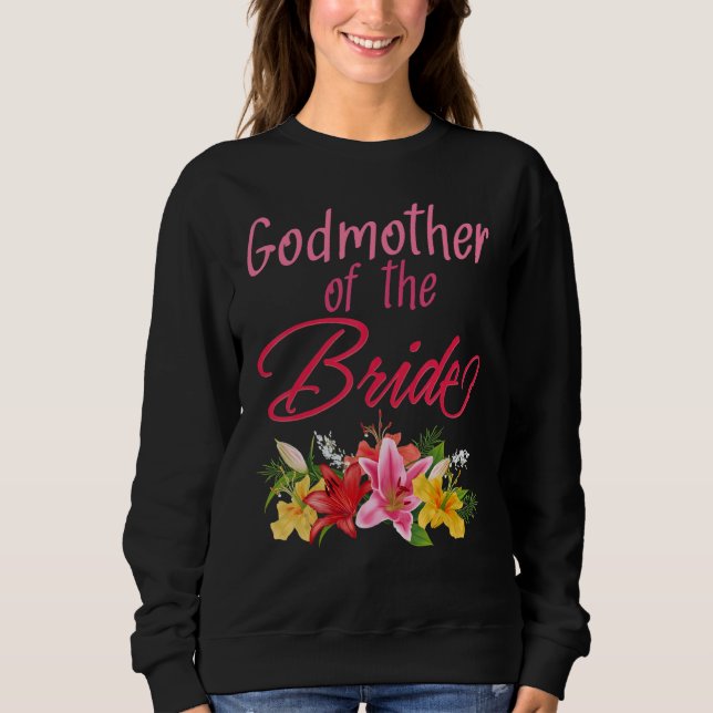 Bridal Party Wedding Bride Godmother Sweatshirt (Front)