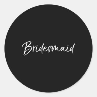 Bridal Py For Bridesmaid Classic Round Sticker