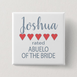 Bridal & Wedding Party 5 Heart Abuelo of Bride 15 Cm Square Badge