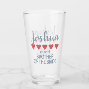 Bridal & Wedding Party 5 Heart Brother of Bride Glass
