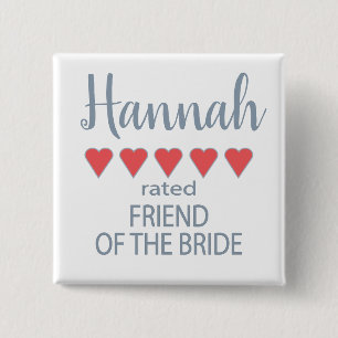 Bridal & Wedding Party 5 Heart Friend of Bride 15 Cm Square Badge