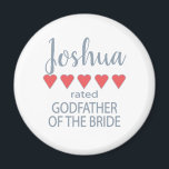 Bridal & Wedding Party 5 Heart Godfather of Bride Magnet<br><div class="desc">Members of the bridal party and wedding party will feel loved and appreciated with a “five heart” gift made especially for them. Love is what it’s all about. Whether it’s a hometown wedding or destination wedding the personalised items will be sure to bring smiles along the way. The customisable t-shirts...</div>