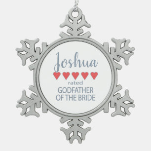 Bridal & Wedding Party 5 Heart Godfather of Bride Snowflake Pewter Christmas Ornament
