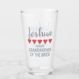 Bridal & Wedding Party 5 Heart Grandfather o Bride Glass