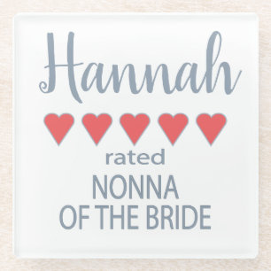 Bridal & Wedding Party 5 Heart Nonna of Bride Glass Coaster