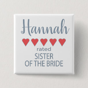 Bridal & Wedding Party 5 Heart Sister of Bride 15 Cm Square Badge