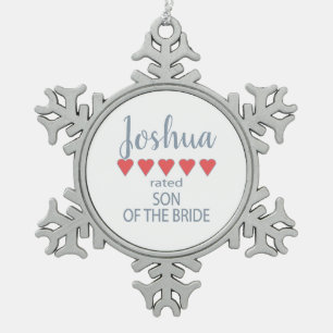 Bridal & Wedding Party 5 Heart Son of Bride Snowflake Pewter Christmas Ornament
