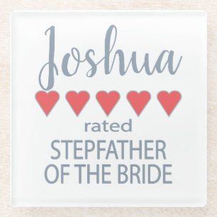 Bridal & Wedding Party 5 Heart Stepfather of Bride Glass Coaster
