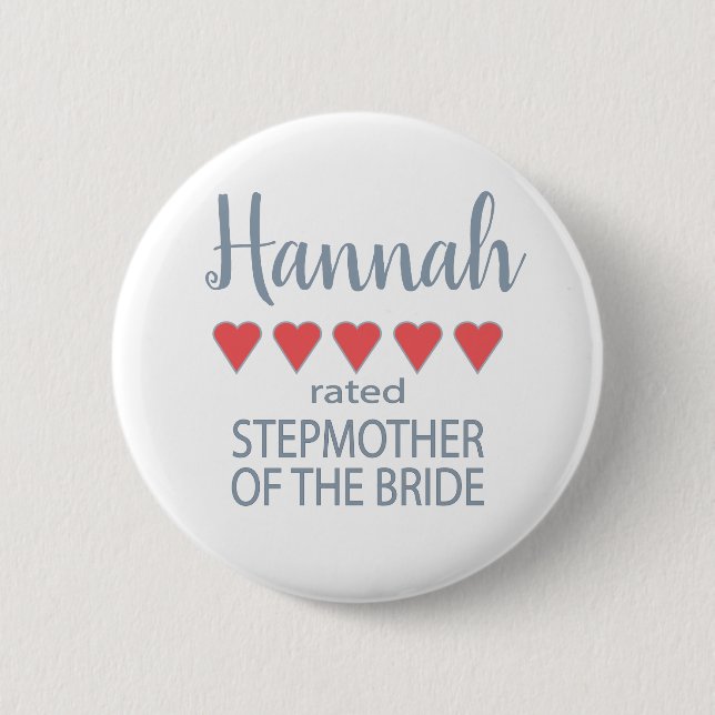 Bridal & Wedding Party 5 Heart Stepmother of Bride 6 Cm Round Badge (Front)