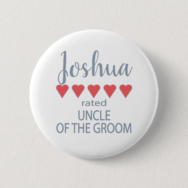 Bridal & Wedding Party 5 Heart Uncle of Groom 6 Cm Round Badge (Front)